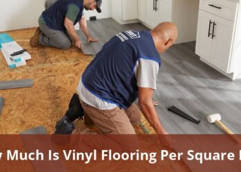 How Much Is Vinyl Flooring Per Square Foot? Complete Guide To Vinyl ...